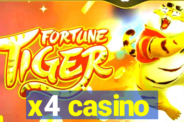 x4 casino